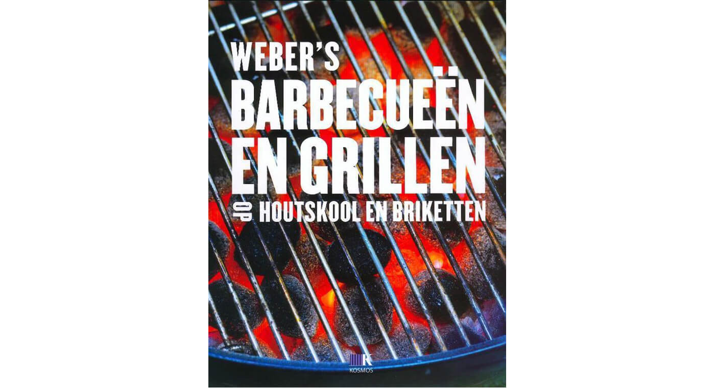 Weber Receptenboek: Barbecueën met houtskool en briketten